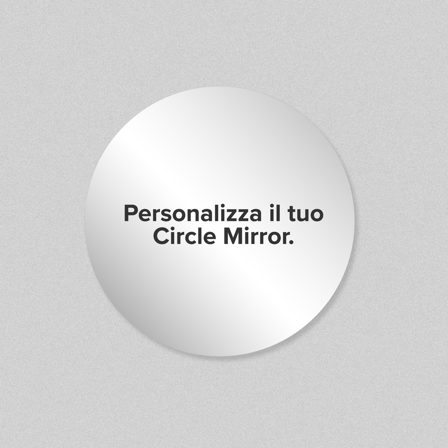 CIRCLE MIRROR | Specchio personalizzato